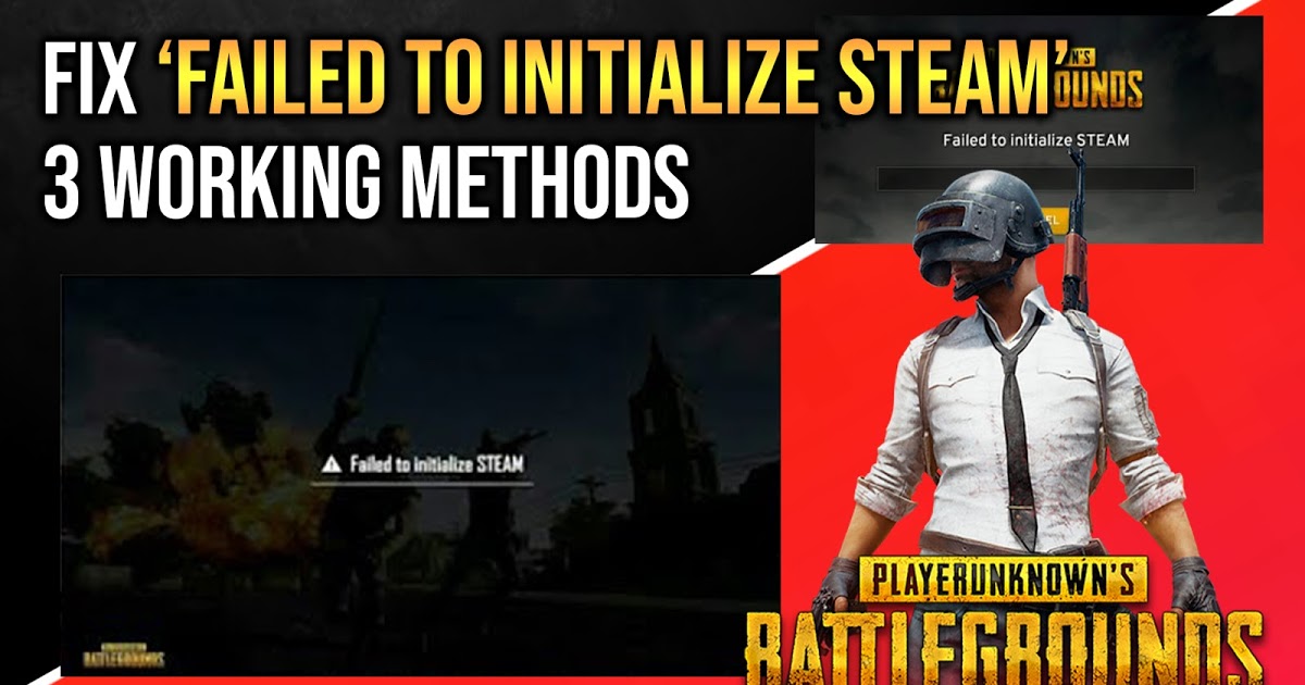 pubg failed to initialize steam